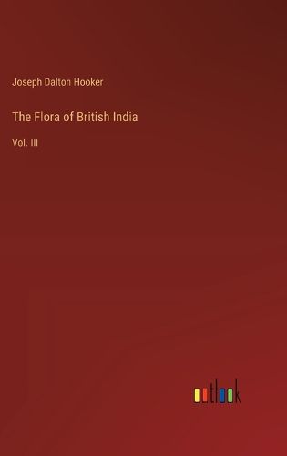 The Flora of British India