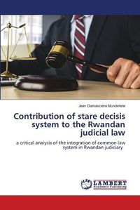 Cover image for Contribution of stare decisis system to the Rwandan judicial law