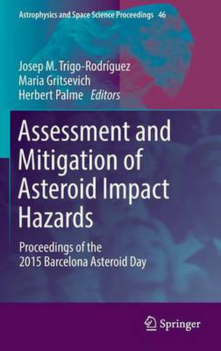 Cover image for Assessment and Mitigation of Asteroid Impact Hazards: Proceedings of the 2015 Barcelona Asteroid Day