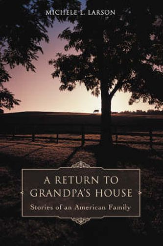 Cover image for A Return to Grandpa's House: Stories of an American Family