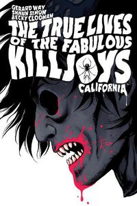 Cover image for The True Lives Of The Fabulous Killjoys: California Library Edition
