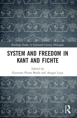 Cover image for System and Freedom in Kant and Fichte