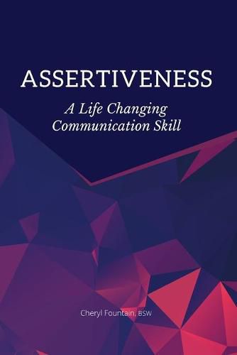 Cover image for Assertiveness: A Life Changing Communication Skill