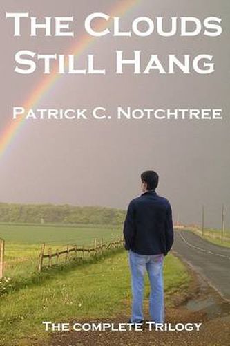 Cover image for The Clouds Still Hang: The Complete Trilogy