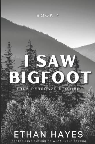 I Saw Bigfoot