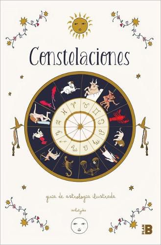 Cover image for Constelaciones: Guia ilustrada de astrologia / Constellations: Illustrated Guide  to Astrology