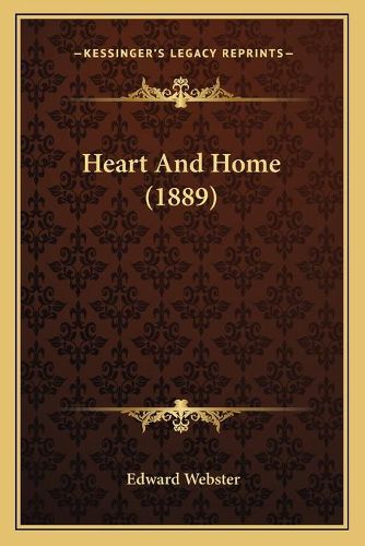 Cover image for Heart and Home (1889)