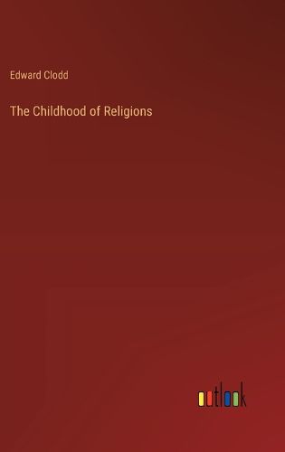 The Childhood of Religions