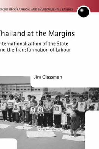 Cover image for Thailand at the Margins: Internationalization of the State and the Transformation of Labour