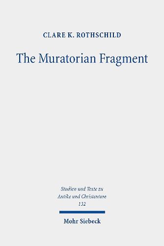 Cover image for The Muratorian Fragment: Text, Translation, Commentary