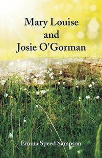 Cover image for Mary Louise and Josie O'Gorman
