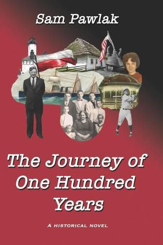 Cover image for The Journey of One Hundred Years: A Historical Novel