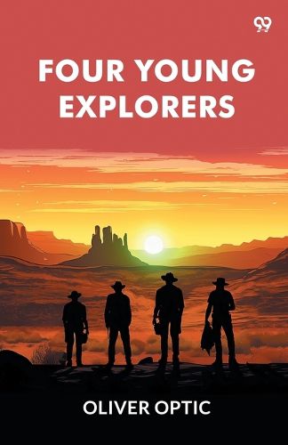 Cover image for Four Young ExplorersOr Sight-Seeing In The Tropics (Edition1)