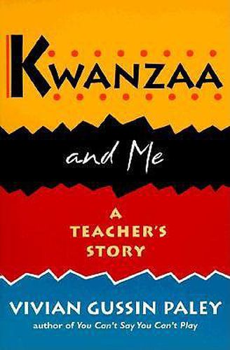 Cover image for Kwanzaa and Me: A Teacher's Story