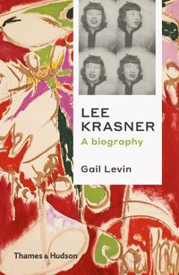 Cover image for Lee Krasner: A Biography