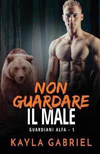 Cover image for Non guardare il male: per ipovedenti