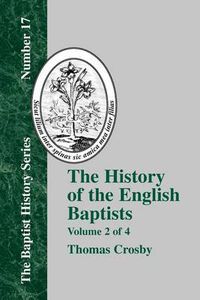 Cover image for History of the English Baptists - Vol. 2