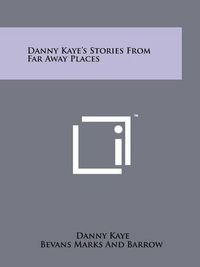 Cover image for Danny Kaye's Stories from Far Away Places