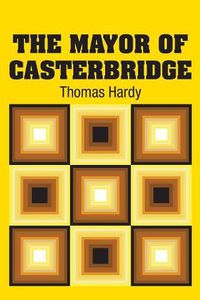 Cover image for The Mayor of Casterbridge