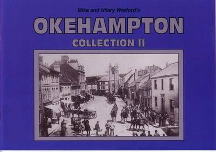 Cover image for Mike and Hilary Wreford's Okehampton Collection II