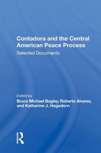 Cover image for Contadora and the Central American Peace Process: Selected Documents