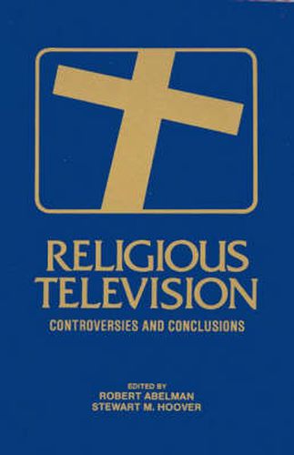 Cover image for Religious Television: Controversies and Conclusions