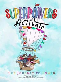 Cover image for Superpowers Activate: The Journey to Power