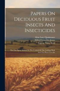 Cover image for Papers On Deciduous Fruit Insects And Insecticides