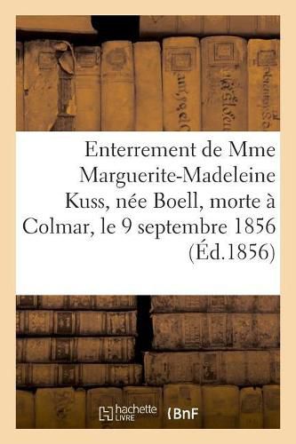 Paroles Prononcees A l'Enterrement de Mme Marguerite-Madeleine Kuss