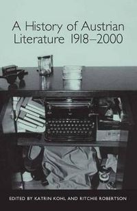 Cover image for A History of Austrian Literature 1918-2000