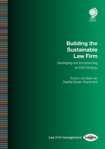 Cover image for Building the Sustainable Law Firm: Developing and Implementing an ESG Strategy
