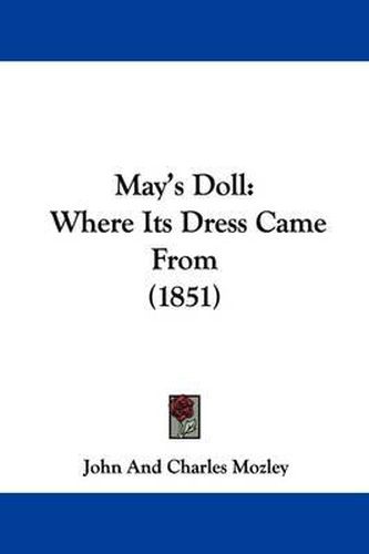 Cover image for May's Doll: Where Its Dress Came From (1851)