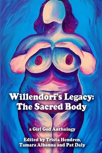 Cover image for Willendorf's Legacy: The Sacred Body