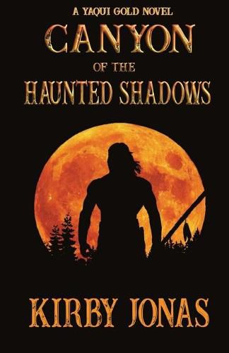 Cover image for Canyon of the Haunted Shadows