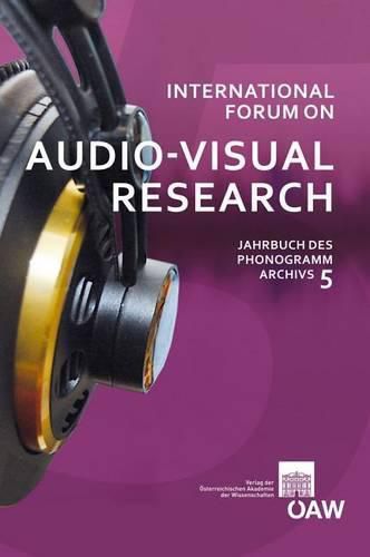 Cover image for International Forum on Audio-Visual Research Jahrbuch Des Phonogrammarchivs 5