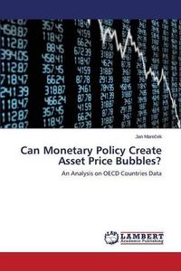 Cover image for Can Monetary Policy Create Asset Price Bubbles?