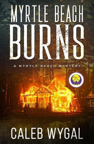 Cover image for Myrtle Beach Burns