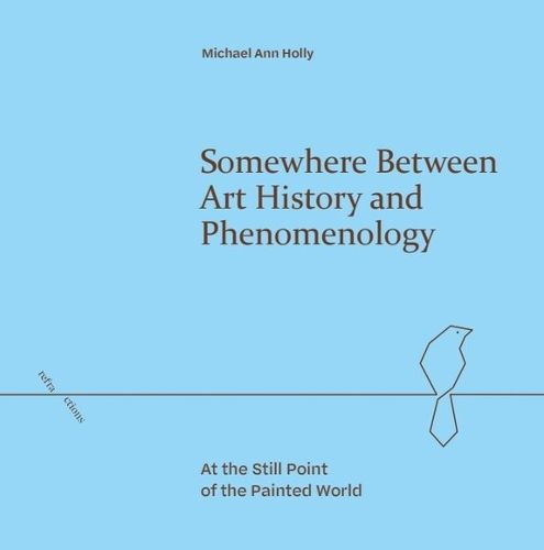 Cover image for Somewhere Between Art History and Phenomenology