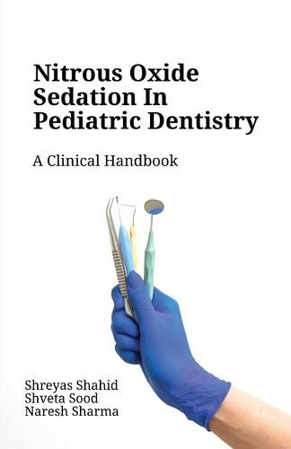 Cover image for Nitrous Oxide Sedation in Pediatric Dentistry