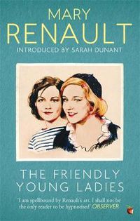 Cover image for The Friendly Young Ladies: A Virago Modern Classic