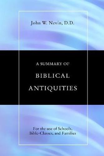 Cover image for Summary of Biblical Antiquities: For the Use of Schools, Bible-Classes and Families