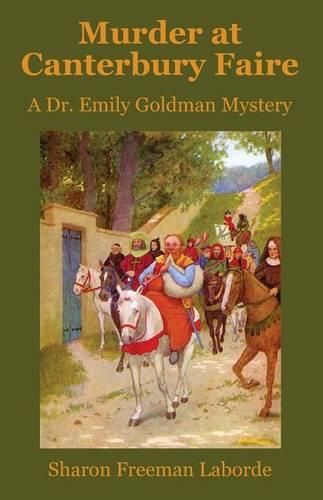 Cover image for Murder at Canterbury Faire: A Dr. Emily Goldman Mystery