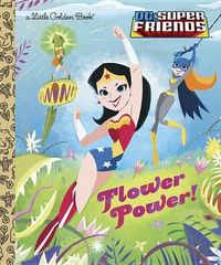 Cover image for Flower Power! (DC Super Friends)