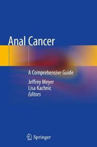Cover image for Anal Cancer: A Comprehensive Guide