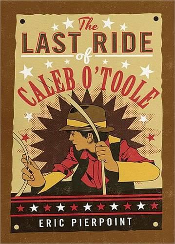 Cover image for The Last Ride of Caleb O'Toole