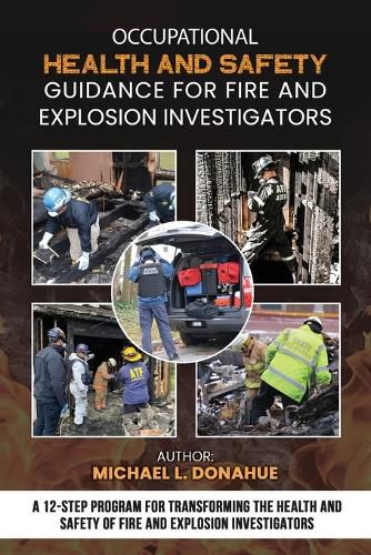 Cover image for Occupational Health and Safety Guidance for Fire and Explosion Investigators