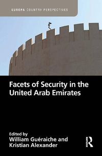 Cover image for Facets of Security in the United Arab Emirates