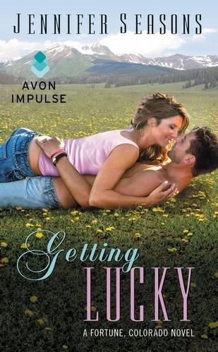 Getting Lucky: A Fortune, Colorado Novel