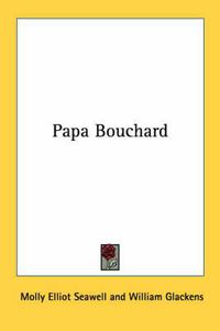 Cover image for Papa Bouchard