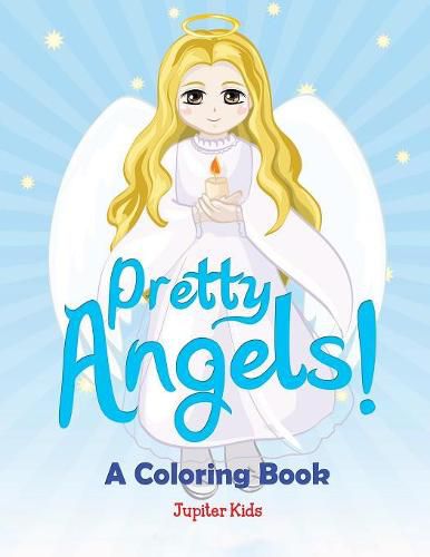 Cover image for Pretty Angels! (A Coloring Book)